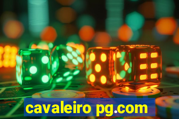 cavaleiro pg.com